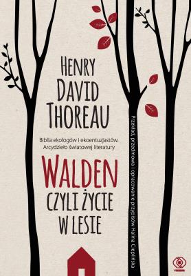 Walden. Autor: Henry David Thoreau. SmakLiter.pl Okładka książki Walden