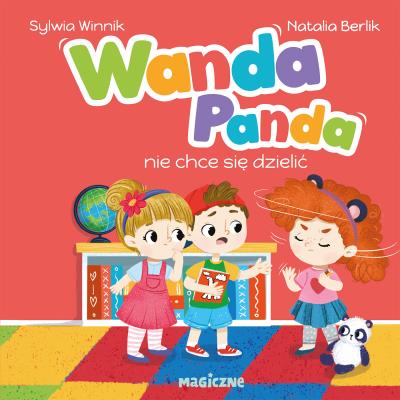 Wanda Panda nie chce się dzielić. Autor: Sylwia Winnik. SmakLiter.pl Okładka książki Wanda Panda nie chce się dzielić