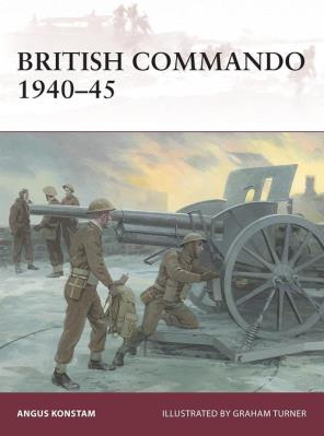 WAR:181 British Commando. Autor: Angus Konstam. SmakLiter.pl Okładka książki WAR:181 British Commando