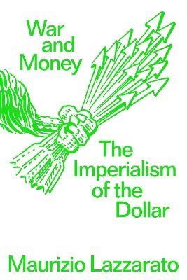 Okładka książki War and Money. The Imperialism of the Dollar wer. angielska