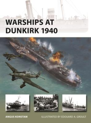 Okładka książki Warships at Dunkirk 1940