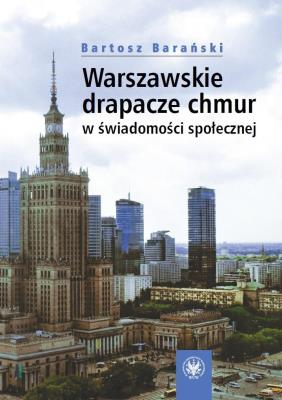 Okładka książki Warszawskie drapacze chmur w świadomości...