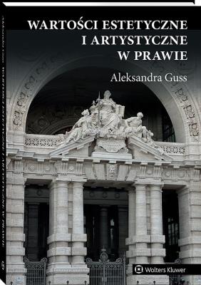Okładka książki Wartości estetyczne i artystyczne w prawie