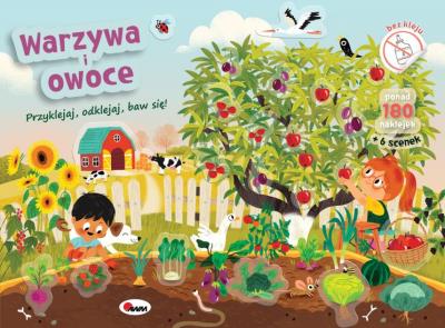Warzywa i owoce. Przyklejaj odklejaj baw się!. Autor: Opracowanie zbiorowe. SmakLiter.pl Okładka książki Warzywa i owoce. Przyklejaj odklejaj baw się!