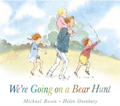 We're Going on a Bear Hunt wer. angielska. Autor: Rosen Michael. SmakLiter.pl Okładka książki We're Going on a Bear Hunt wer. angielska