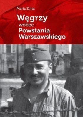 Okładka książki Węgrzy wobec Powstania Warszawskiego w.2