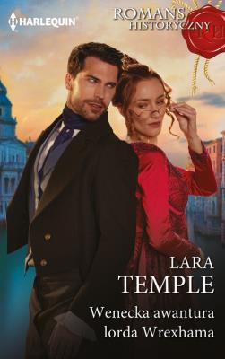 Wenecka awantura lorda Wrexhama. Autor: Temple Lara. SmakLiter.pl Okładka książki Wenecka awantura lorda Wrexhama