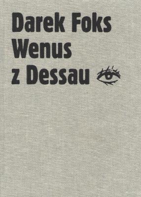Wenus z Dessau. Autor: Foks Darek. SmakLiter.pl Okładka książki Wenus z Dessau