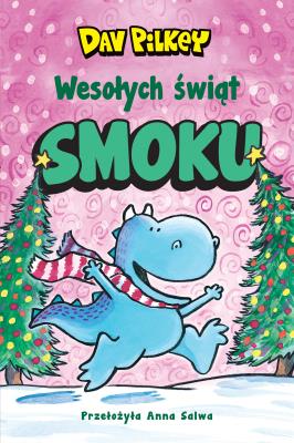 Okładka książki Wesołych świąt, Smoku!