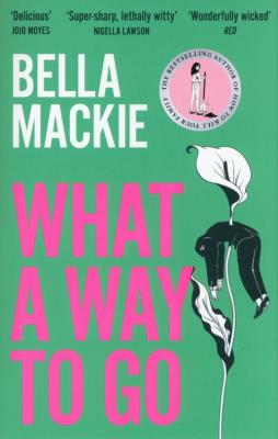 Okładka książki What A Way To Go