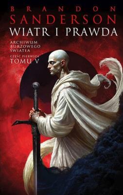 Okładka książki Wiatr i Prawda. Seria Archiwum Burzowego Światła. Tom 5. Część 1