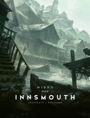 Widmo nad Innsmouth. Autor: Howard Phillips Lovecraft, Françoise Baranger. SmakLiter.pl Okładka książki Widmo nad Innsmouth
