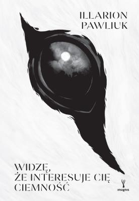 Okładka książki Widzę, że interesuje cię ciemność