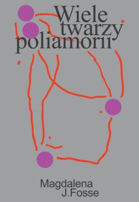 Okładka książki Wiele twarzy poliamorii