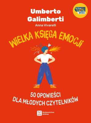 Okładka książki Wielka księga emocji. 50 opowieści dla młodych czytelników