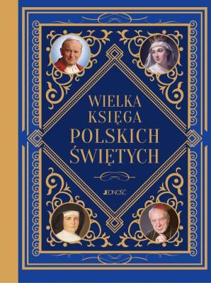 Okładka książki Wielka księga polskich świętych