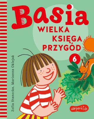 Wielka księga przygód. Basia. Autor: Stanecka Zofia. SmakLiter.pl Okładka książki Wielka księga przygód. Basia