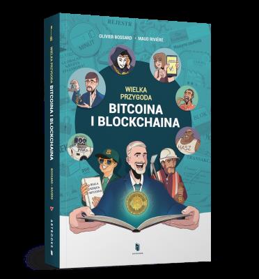 Okładka książki Wielka przygoda bitcoina i blockchaina