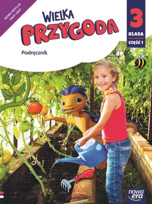 Wielka Przygoda klasa 3 część 1 podręcznik zintegrowany EDYCJA 2025-2027. Autor: Elżbieta Kacprzak, Anna Ładzińska, Ogrodowczyk Małgorzata. SmakLiter.pl Okładka książki Wielka Przygoda klasa 3 część 1 podręcznik zintegrowany EDYCJA 2025-2027