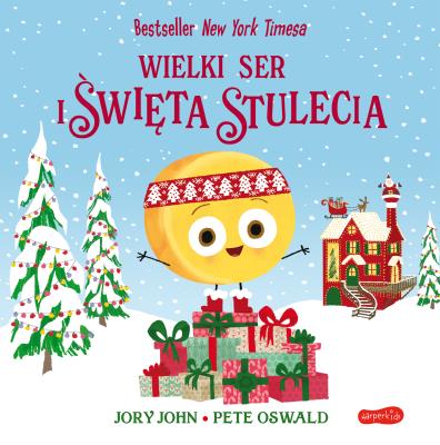 Okładka książki Wielki Ser i święta stulecia. Smaczna Banda i emocje