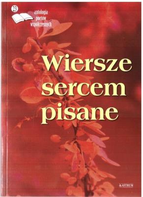 Okładka książki Wiersze sercem pisane