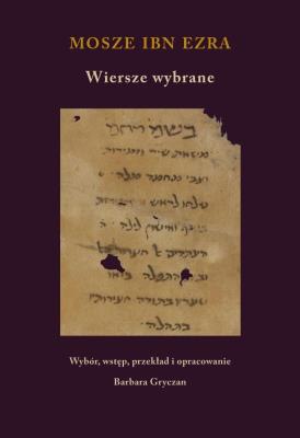 Okładka książki Wiersze wybrane. Mosze Ibn Ezra