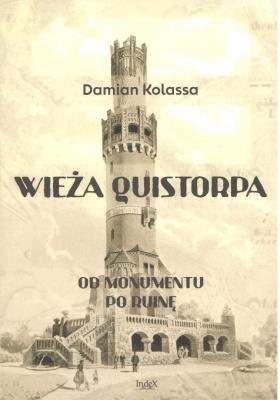 Okładka książki Wieża Quistorpa. Od monumentu po ruinę