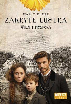 Więzi i powrozy. Zakryte lustra. Tom 5 (Duże Litery). Autor: Cielesz Ewa. SmakLiter.pl Okładka książki Więzi i powrozy. Zakryte lustra. Tom 5 (Duże Litery)