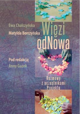 Więzi odNowa. Autor: Chalczyńska Ewa, Borczyńska Matylda. SmakLiter.pl Okładka książki Więzi odNowa