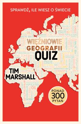 Okładka książki Więźniowie geografii. Quiz. Sprawdź, ile wiesz o świecie