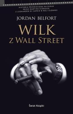 Wilk z Wall Street. Autor: Belfort Jordan. SmakLiter.pl Okładka książki Wilk z Wall Street