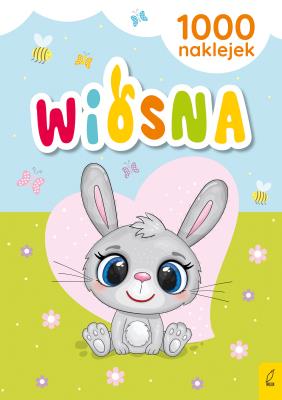 Wiosna. 1000 naklejek. Autor: Opracowanie zbiorowe. SmakLiter.pl Okładka książki Wiosna. 1000 naklejek