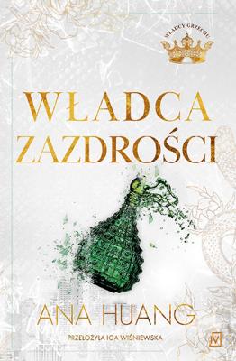 Władca zazdrości. Autor: Huang Ana. SmakLiter.pl Okładka książki Władca zazdrości