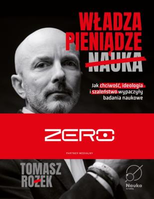 Okładka książki Władza, Pieniądze, Nauka. Jak chciwość, ideologia i szaleństwo wypaczyły badania naukowe