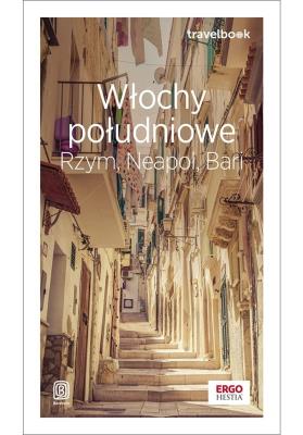 Okładka książki Włochy południowe. Rzym, Neapol, Bari. Travelbook. Wydanie 2