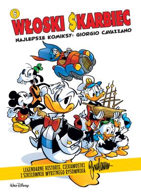 Włoski Skarbiec. Najlepsze komiksy Giorgio Cavazzano. Tom 6. Autor: Giorgio Cavazzano, Roberto Gagnor, Marco Bosco. SmakLiter.pl Okładka książki Włoski Skarbiec. Najlepsze komiksy Giorgio Cavazzano. Tom 6