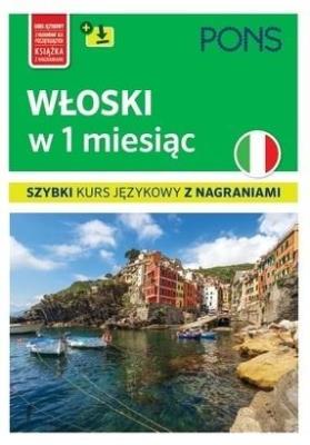 Okładka książki Włoski w 1 miesiąc. Szybki kurs językowy+MP3 w.3