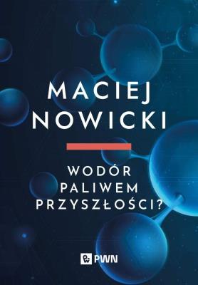 Okładka książki Wodór paliwem przyszłości?