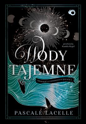 Wody tajemne. Opowieść o zatopionych bogach. Tom 1. Autor: Pascale Lacelle. SmakLiter.pl Okładka książki Wody tajemne. Opowieść o zatopionych bogach. Tom 1