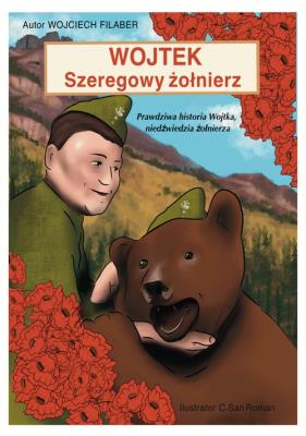 Wojtek szeregowy żołnierz. Autor: Wojciech Filaber. SmakLiter.pl Okładka książki Wojtek szeregowy żołnierz