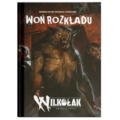 Woń rozkładu - Podręcznik dodatkowy do Wilkołaka. Wydawca: Alis Games. SmakLiter.pl Opakowanie Woń rozkładu - Podręcznik dodatkowy do Wilkołaka