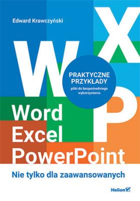 Okładka książki Word, Excel, PowerPoint. Nie tylko dla zaawansowanych