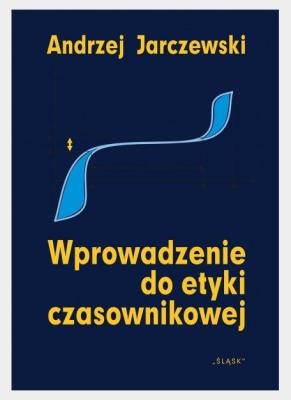 Wprowadzenie do etyki czasownikowej. Autor: Jarczewski Andrzej. SmakLiter.pl Okładka książki Wprowadzenie do etyki czasownikowej