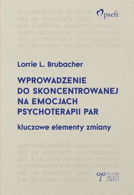 Okładka książki Wprowadzenie do skoncentrowanej na emocjach...