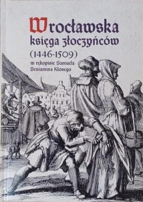 Okładka książki Wrocławska księga złoczyńców (1446-1509)