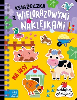 Okładka książki wsi. Naklejam, odklejam!. Książeczka z wielorazowymi naklejkami