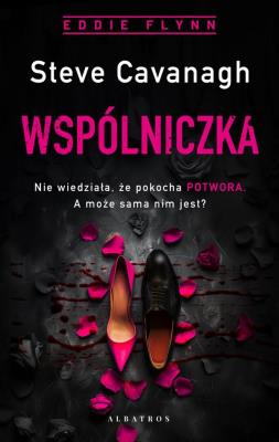 Wspólniczka. Eddie Flynn. Tom 7. Autor: Cavanagh Steve. SmakLiter.pl Okładka książki Wspólniczka. Eddie Flynn. Tom 7