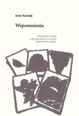 Wspomnienia. Autor: Jerzy Kawiak. SmakLiter.pl Okładka książki Wspomnienia