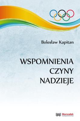 Okładka książki Wspomnienia, czyny, nadzieje