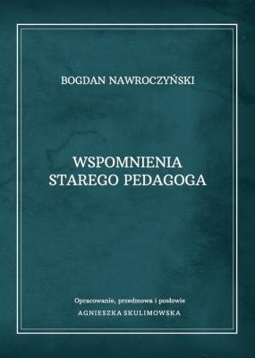 Okładka książki Wspomnienia starego pedagoga